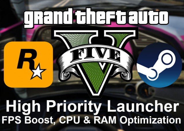 GTA V High Priority Launcher (FPS Boost) v1.9