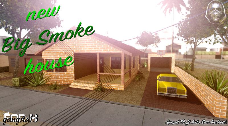 New Big Smoke House New Big Smoke House