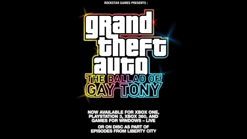 Інформація про доступність GTA: The Ballad of Gay Tony.