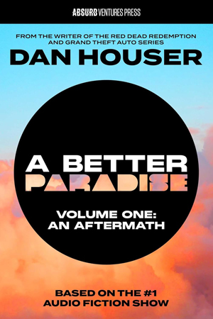 Cover of A Better Paradise Volume One: An Aftermath.