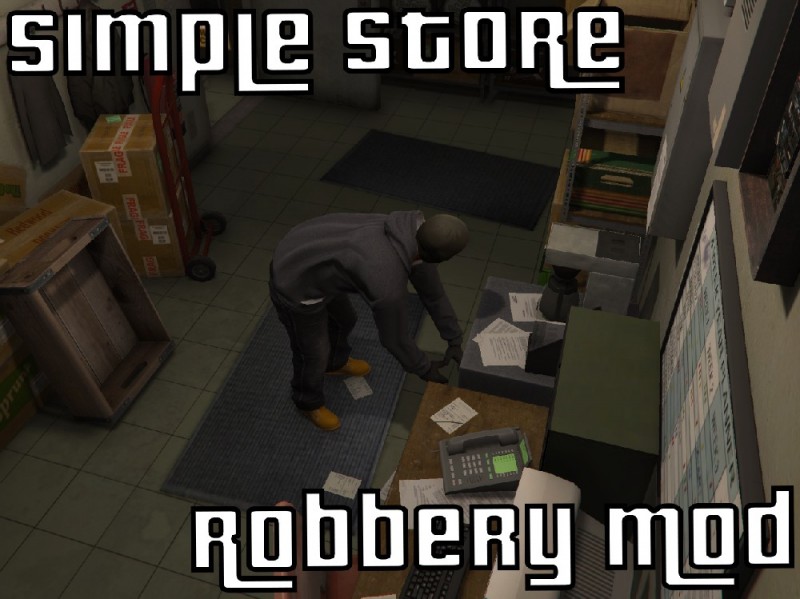 Simple Store Robbery Mod v1.0.0