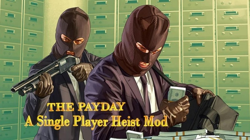 The Payday: A single Player Heist Mod v5.2.6