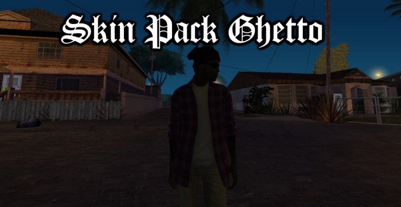 Skin Pack Ghetto