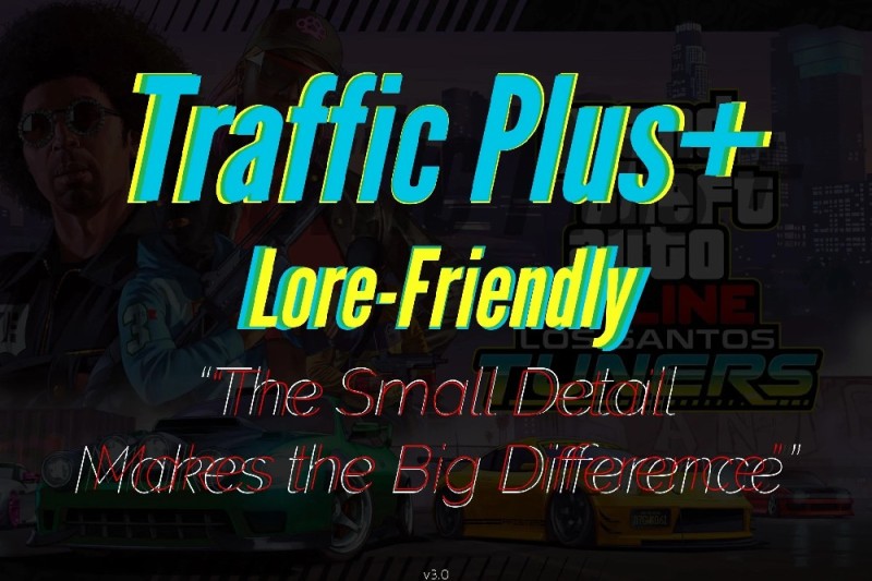 Traffic Plus+ Lore-Friendly v3.0