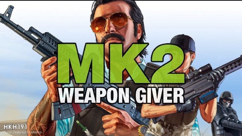 MK2 Weapon Giver v12.0