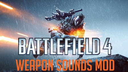Battlefield 4 Weapon Sounds Mod