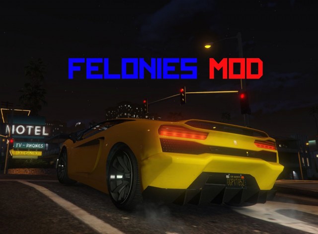 Felonies Mod v1.1