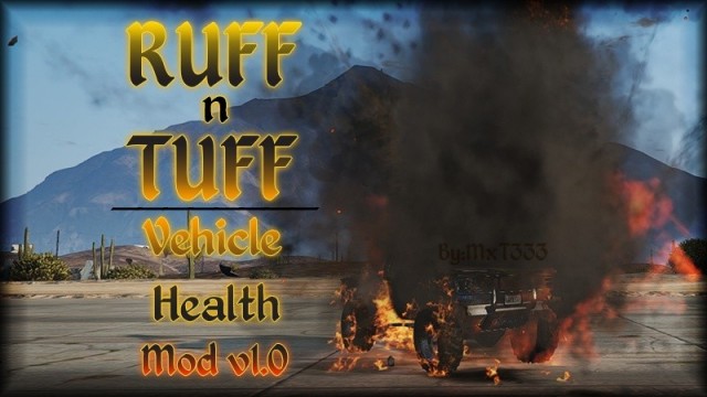 Ruff n Tuff - Vehicle Health Mod v1.0