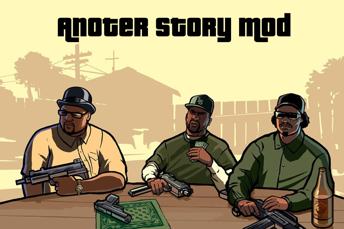 GTA SA “Another Story” скачать для GTA: San Andreas